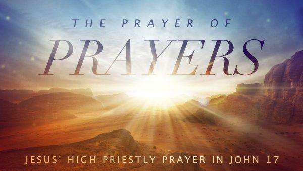 The Prayer of Prayers