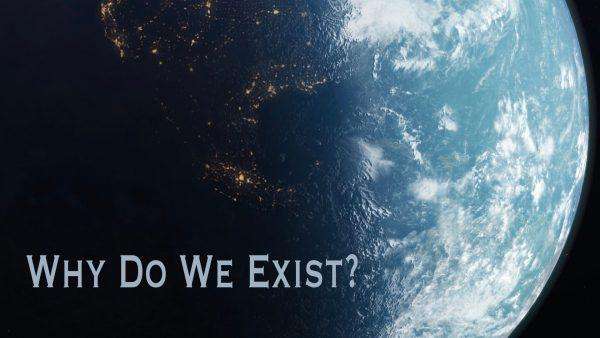 Why Do We Exist? Image