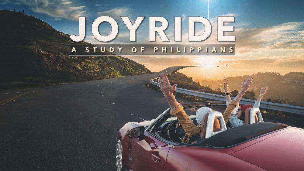 Joyride: A Study of Philippians