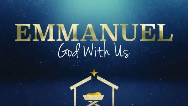 Emmanuel: God With Us