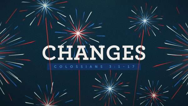 Changes