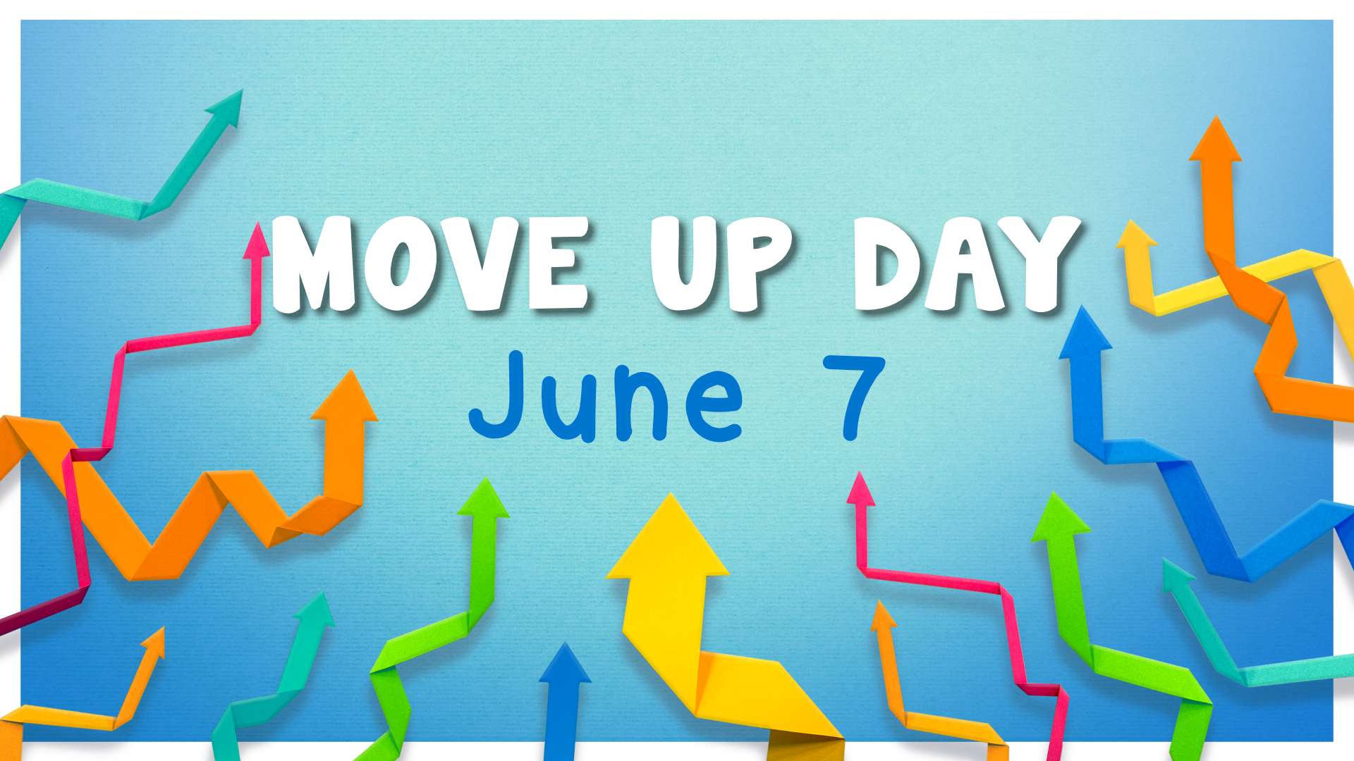 Move Up Day